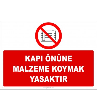 ZY2429  - Kapı Önüne Malzeme Koymak Yasaktır
