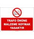 ZY2433  - Trafo Önüne Malzeme Koymak Yasaktır