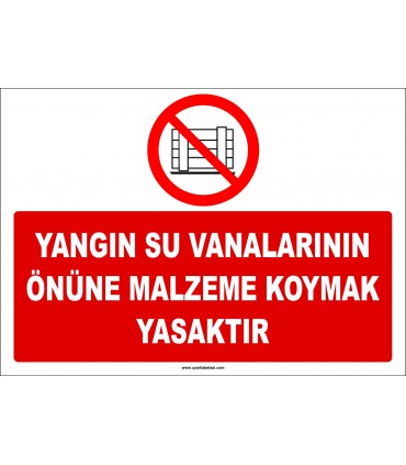 ZY2436  - Yangın Su Vanalarının Önüne Malzeme Koymak Yasaktır