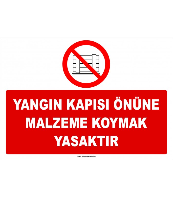 ZY2438  - Yangın Kapısı Önüne Malzeme Koymak Yasaktır