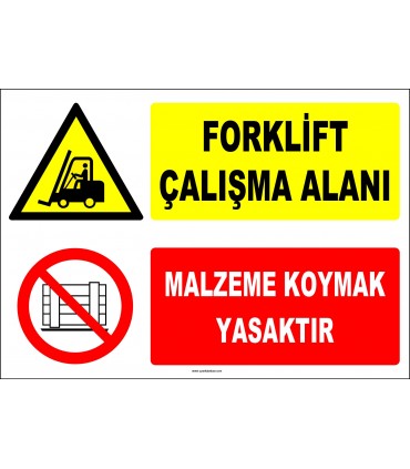 ZY2440  - Forklift Çalışma Alanı, Malzeme Koymak Yasaktır