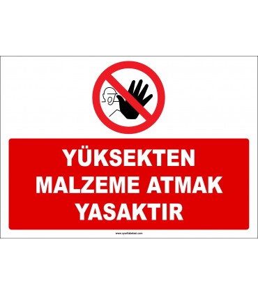 ZY2439 - Yüksekten Malzeme Atmak Yasaktır