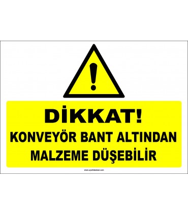 ZY2459 - Dikkat! Konveyör Bant Altından Malzeme Düşebilir