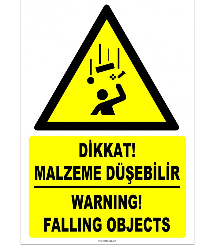 ZY2463 - ISO 7010 Türkçe İngilizce Dikkat! Malzeme Düşebilir, Warning! Falling Objects
