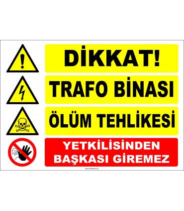 ZY2478 - Dikkat! Trafo Binası, Ölüm Tehlikesi, Yetkilisinden Başkası Giremez