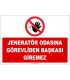 ZY2500 - Jeneratör Odasına Görevliden Başkası Giremez