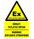 ZY2503 - Türkçe İngilizce Dikkat! Patlayıcı Ortam, Warning! Explosive Atmosphere