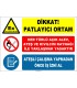 ZY2518 - Dikkat! Patlayıcı Ortam İkaz Levhası