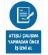 ZY2519 - Ateşli Çalışma Yapmadan Önce İş İzni Al