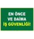ZY2525 - En Önce ve Daima İş Güvenliği!
