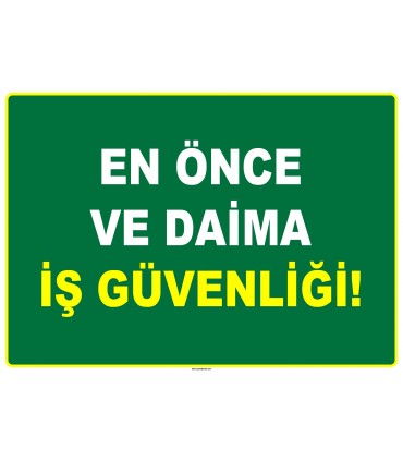 ZY2525 - En Önce ve Daima İş Güvenliği!