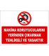 ZY2533 - Makina Koruyucularını Yerinden Çıkarmak Tehlikeli ve Yasaktır