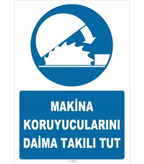 ZY2537 - Makina koruyucularını daima takılı tut