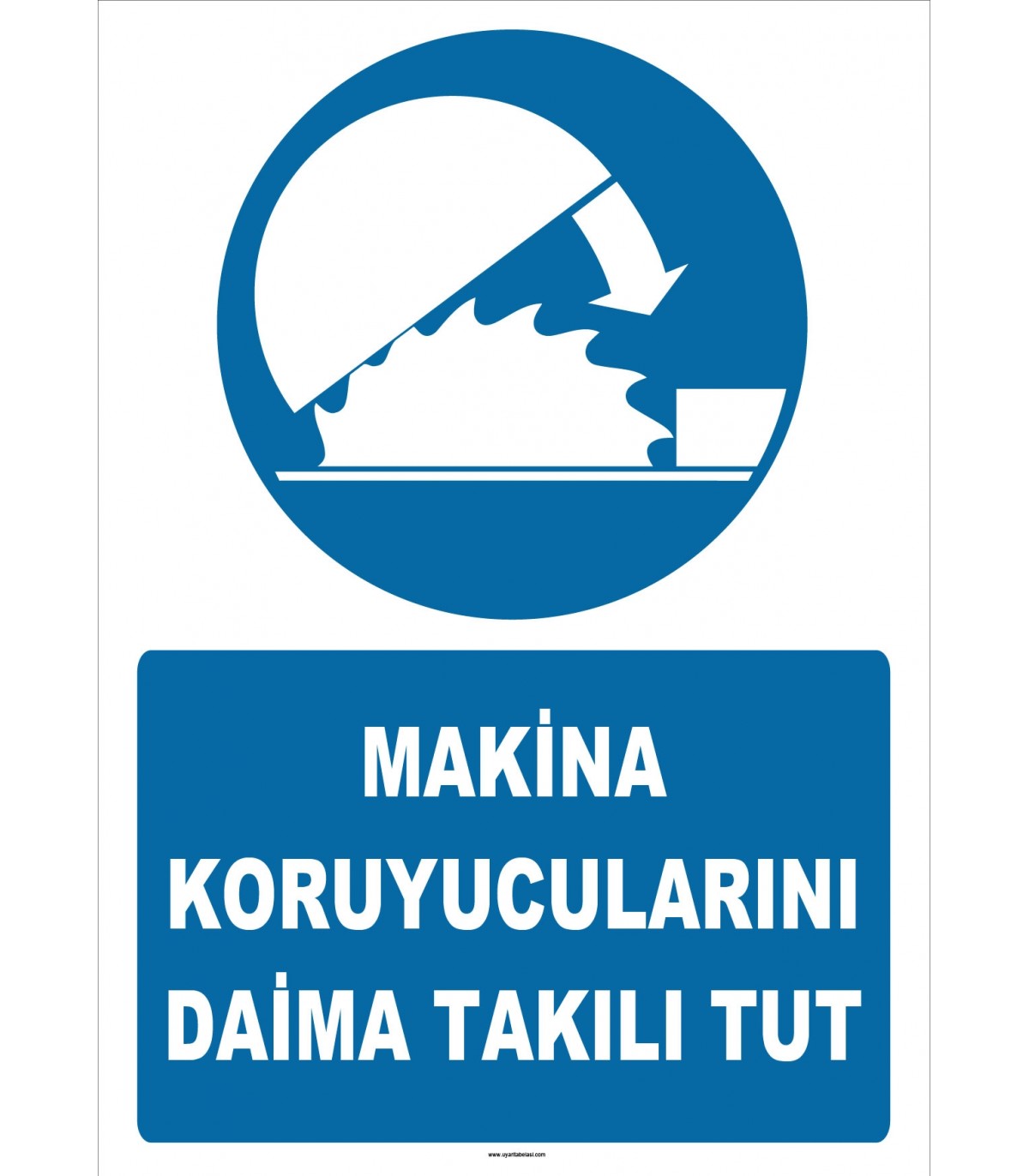 Makina koruyucularını daima takılı tut ikaz levhası/tabelası