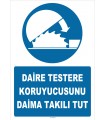 ZY2564 - Daire Testere Koruyucusunu Daima Takılı Tut