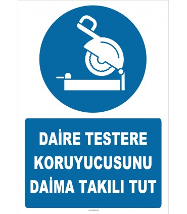ZY2569 - Daire Testere Koruyucusunu Daima Takılı Tut