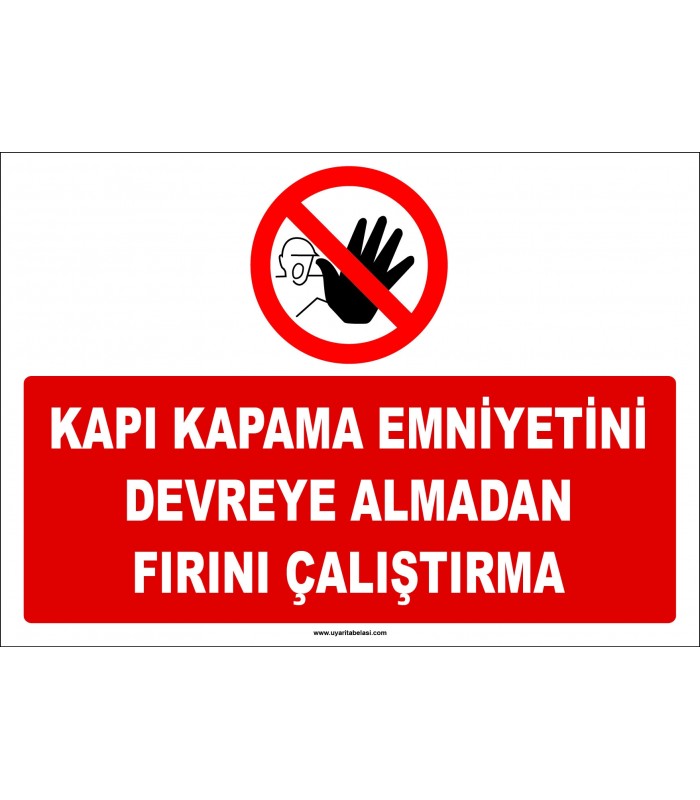 ZY2589 - Kapı kapama emniyetini devreye almadan fırını çalıştırma