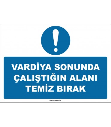 ZY2604 - Vardiya Sonunda Çalıştığın Alanı Temiz Bırak