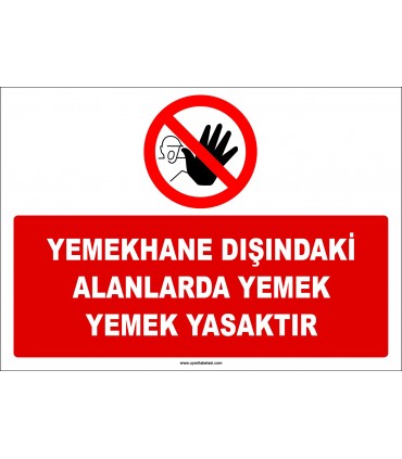 ZY2613 - Yemekhane Dışındaki Alanlarda Yemek Yemek Yasaktır