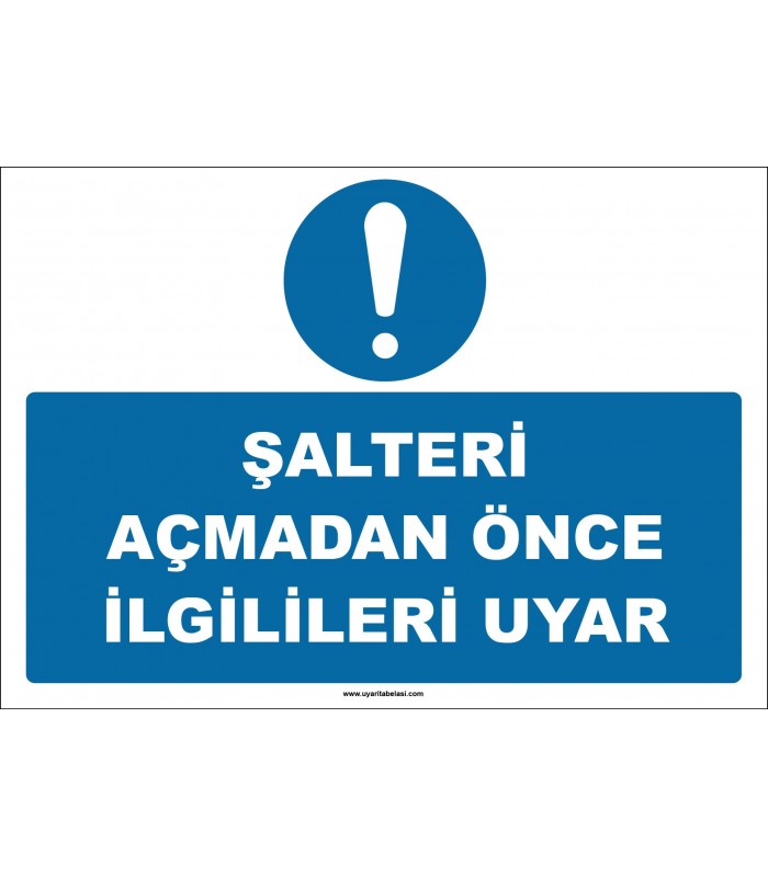 ZY2635 - Şalteri Açmadan Önce İlgilileri Uyar