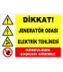 ZY2490 - Dikkat! Jeneratör Odası, Elektrik Tehlikesi, Görevliden Başkası Giremez