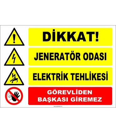 ZY2490 - Dikkat! Jeneratör Odası, Elektrik Tehlikesi, Görevliden Başkası Giremez