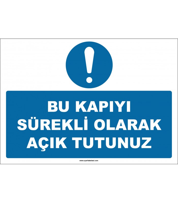 ZY2643 - Bu Kapıyı Sürekli Olarak Açık Tutunuz
