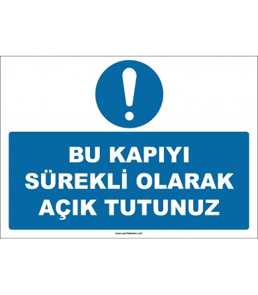 ZY2643 - Bu Kapıyı Sürekli Olarak Açık Tutunuz