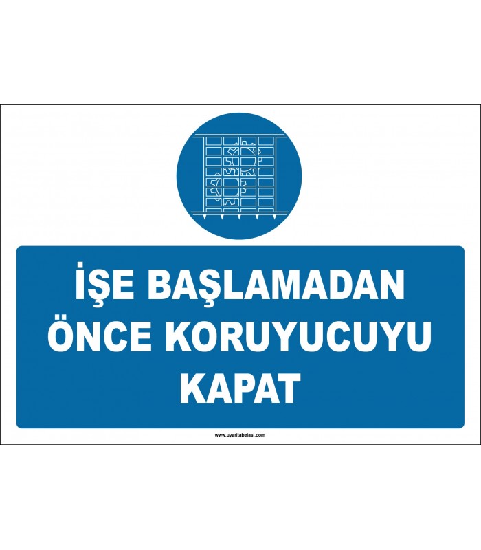 ZY2652 - İşe Başlamadan Önce Koruyucuyu Kapat