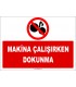 ZY2653 - Makina çalışırken dokunma