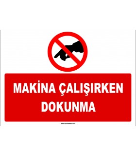 ZY2657 - Makina çalışırken dokunma