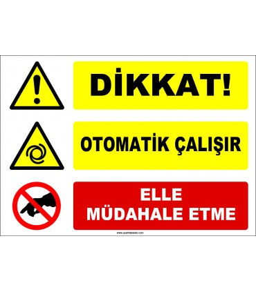 ZY2667 - Dikkat! Otomatik Çalışır, Elle Müdahale Etme