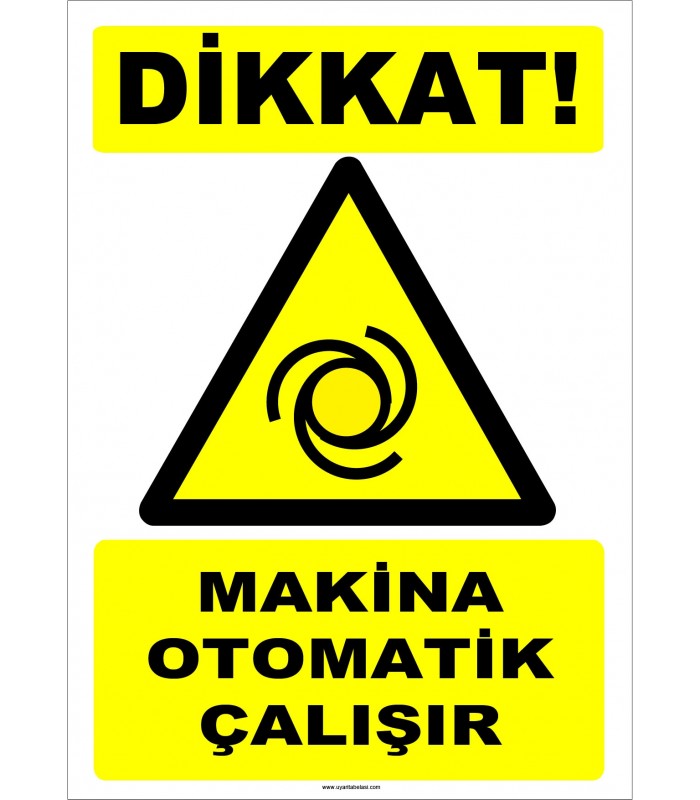 ZY2671 - Dikkat! Makina Otomatik Çalışır