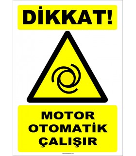 ZY2672 - Dikkat! Motor Otomatik Çalışır