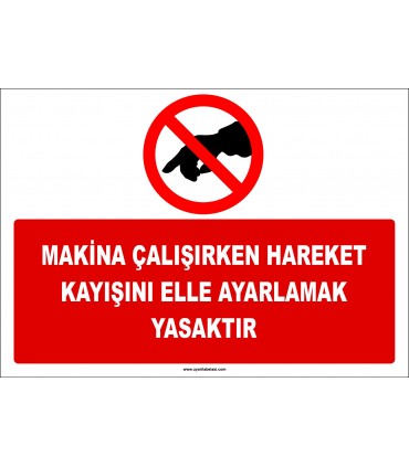 ZY2686 - Makina çalışırken hareket kayışını elle ayarlamak yasaktır