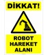 ZY2698 - Dikkat! Robot Hareket Alanı