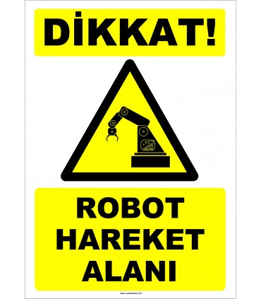 ZY2698 - Dikkat! Robot Hareket Alanı