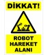 ZY2699 - Dikkat! Robot Hareket Alanı