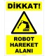 ZY2700 - Dikkat! Robot Hareket Alanı
