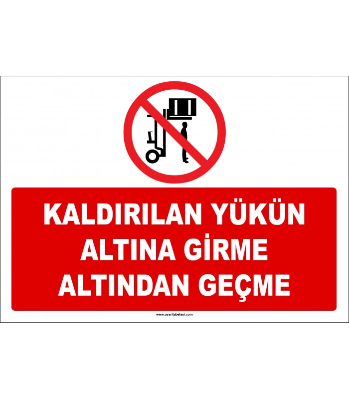 ZY2716  - Kaldırılan Yükün Altına Girme Altından Geçme