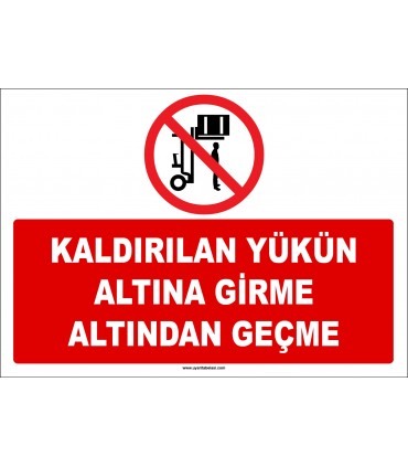 ZY2716  - Kaldırılan Yükün Altına Girme Altından Geçme