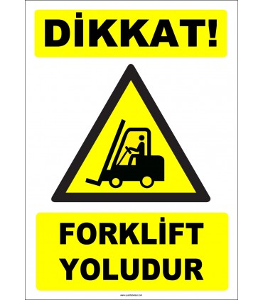 ZY2721 - Dikkat! Forklift Yoludur