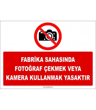 ZY2730 - Fabrika Sahasında Fotoğraf Çekmek veya Kamera Kullanmak Yasaktır