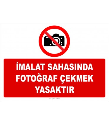 ZY2732 - İmalat Sahasında Fotoğraf Çekmek Yasaktır