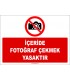 ZY2741 - İçeride Fotoğraf Çekmek Yasaktır