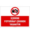 ZY2741 - İçeride Fotoğraf Çekmek Yasaktır