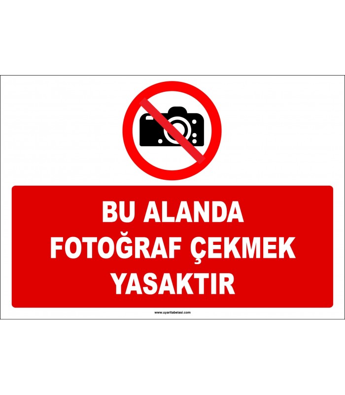 ZY2742 - Bu Alanda Fotoğraf Çekmek Yasaktır