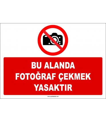 ZY2742 - Bu Alanda Fotoğraf Çekmek Yasaktır