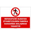 ZY2734 - Refakatçisi Olmayan Ziyaretçilerin Fabrika Sahasında Dolaşması Yasaktır