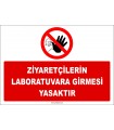 ZY2745 - Ziyaretçilerin Laboratuvara Girmesi Yasaktır